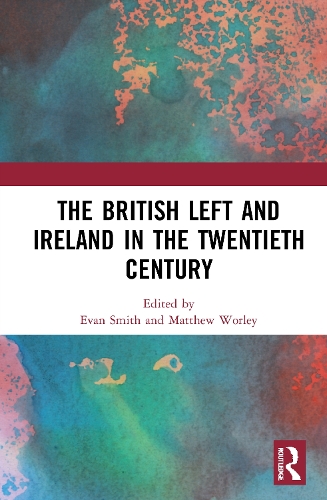 The British Left and Ireland in the Twentieth Century.