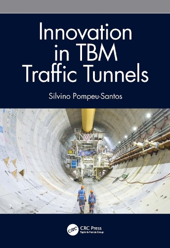 Innovation in TBM Traffic Tunnels.