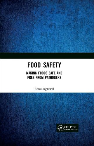 Food Safety: Making Foods Safe and Free From Pathogens.