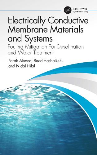 Electrically Conductive Membrane Materials and Systems: Fouling Mitigation For Desalination and Water Treatment.