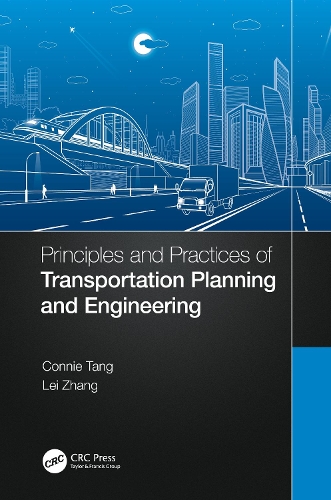 Principles and Practices of Transportation Planning and Engineering.