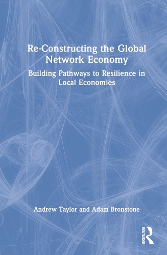 Re-Constructing the Global Network Economy