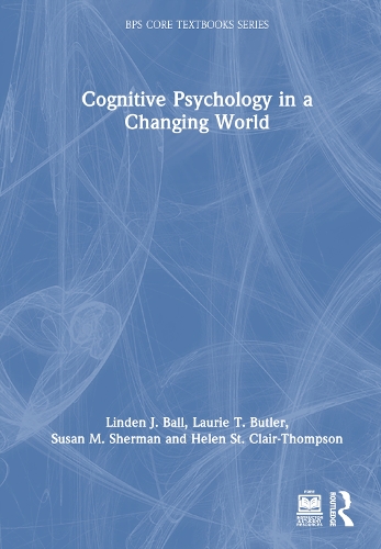 Cognitive Psychology in a Changing World.