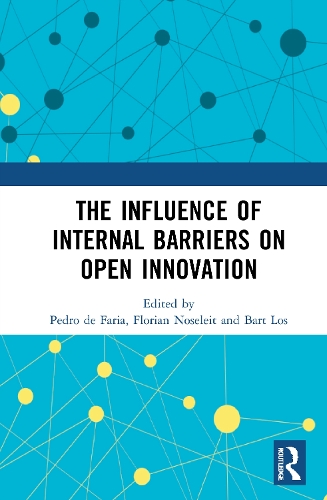 The Influence of Internal Barriers on Open Innovation.