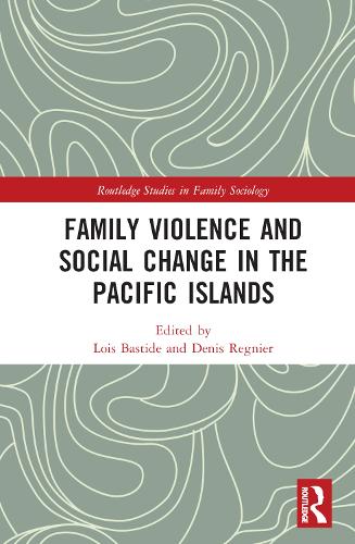 Family Violence and Social Change in the Pacific Islands.