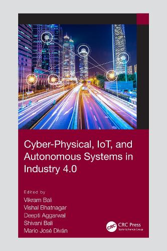 Cyber-Physical, IoT, and Autonomous Systems in Industry 4.0.