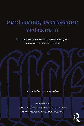 Exploring Outremer. Volume II
