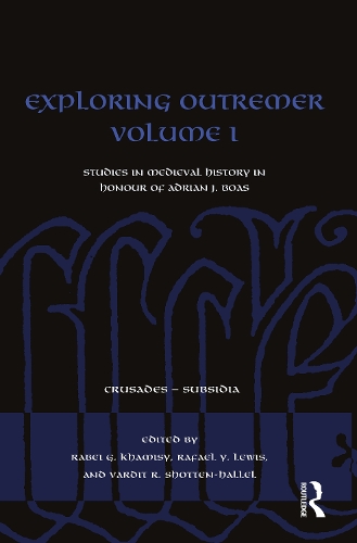 Exploring Outremer. Volume I