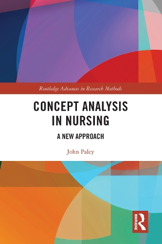 Concept Analysis in Nursing: A New Approach.