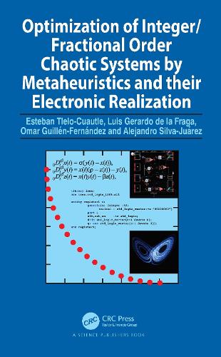 Optimization of Integer/Fractional Order Chaotic Systems by Metaheuristics and their Electronic Realization.
