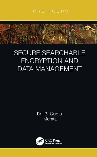 Secure Searchable Encryption and Data Management.