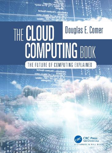 The Cloud Computing Book: The Future of Computing Explained.
