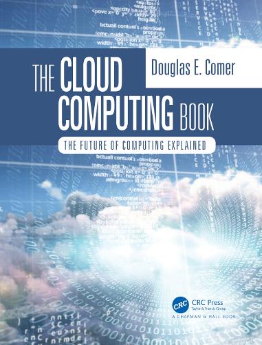 The Cloud Computing Book: The Future of Computing Explained.