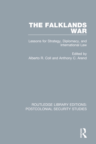 The Falklands War: Lessons for Strategy, Diplomacy, and International Law.