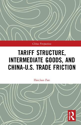 Tariff Structure, Intermediate Goods, and China-U.S. Trade Friction.