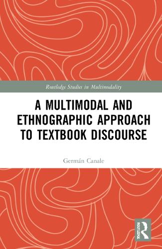 A Multimodal and Ethnographic Approach to Textbook Discourse.
