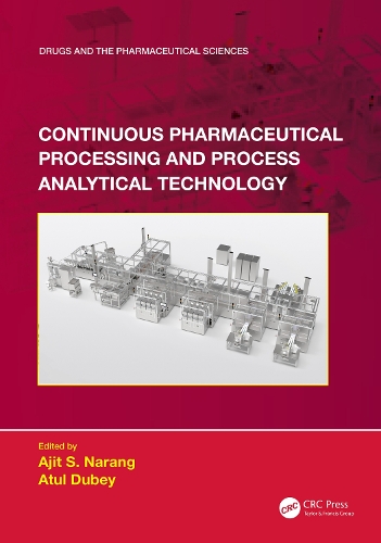 Continuous Pharmaceutical Processing and Process Analytical Technology.