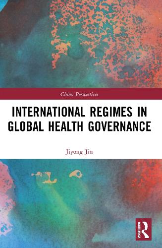 International Regimes in Global Health Governance.