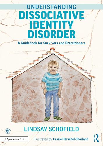 Understanding Dissociative Identity Disorder: A Guidebook for Survivors and Practitioners.