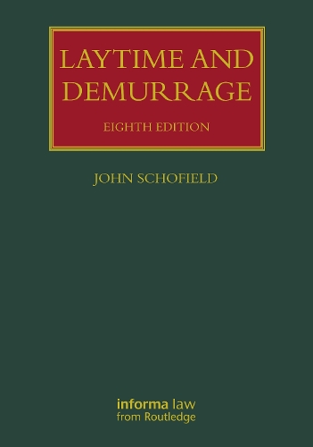 Laytime and Demurrage. 8th edition