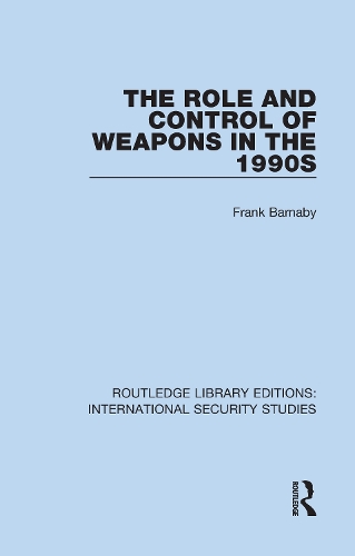 The Role and Control of Weapons in the 1990s.