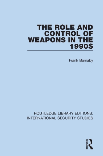 The Role and Control of Weapons in the 1990s.