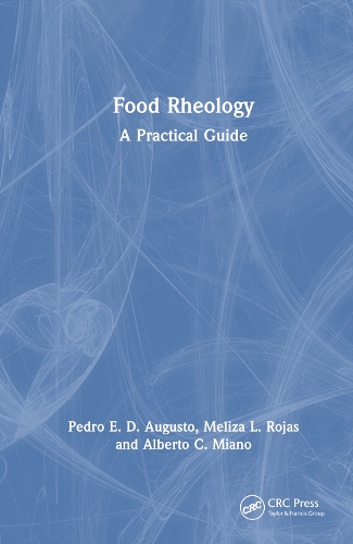 Food Rheology: A Practical Guide.