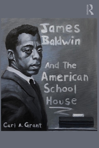 James Baldwin and the American Schoolhouse.