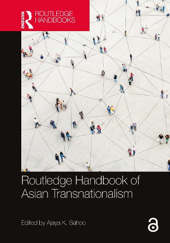 Routledge Handbook of Asian Transnationalism.