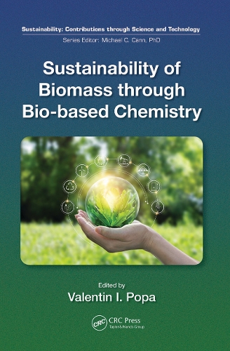 Sustainability of Biomass through Bio-based Chemistry.