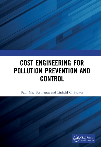 Cost Engineering for Pollution Prevention and Control.