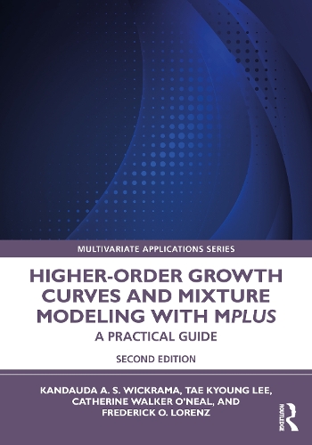 Higher-Order Growth Curves and Mixture Modeling with Mplus: A Practical Guide. 2nd edition