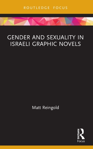 Gender and Sexuality in Israeli Graphic Novels.