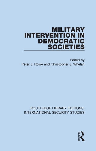 Military Intervention in Democratic Societies.