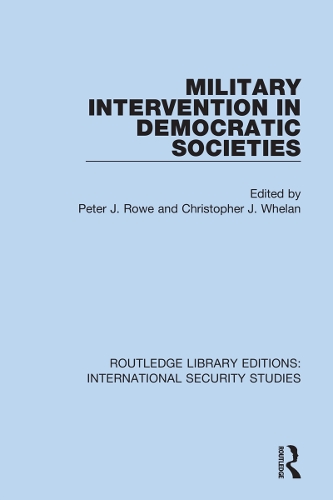 Military Intervention in Democratic Societies.