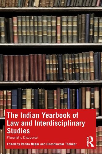 The Indian Yearbook of Law and Interdisciplinary Studies: Pluralistic Discourse.