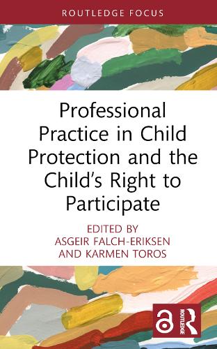 Professional Practice in Child Protection and the Child's Right to Participate.