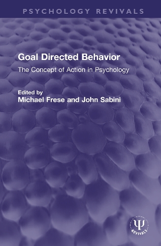 Goal Directed Behavior: The Concept of Action in Psychology.