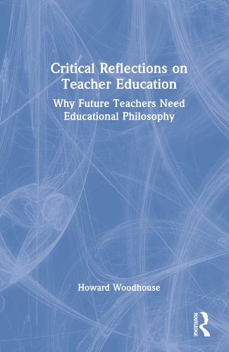 Critical Reflections on Teacher Education