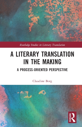 A Literary Translation in the Making: A Process-Oriented Perspective.