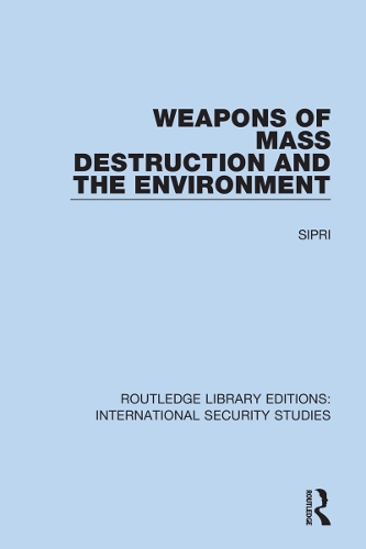 Weapons of Mass Destruction and the Environment.