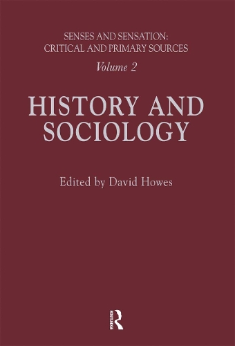 Senses and Sensation: Vol 2: History and Sociology.