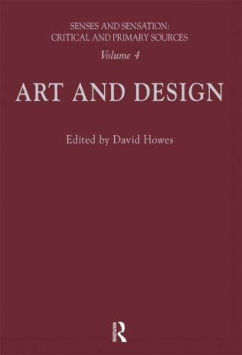Senses and Sensation: Vol 4: Art and Design.