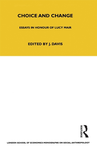 Choice and Change: Essays in Honour of Lucy Mair.