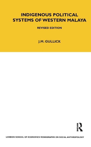 Indigenous Political Systems of West Malaya: Revised Edition.