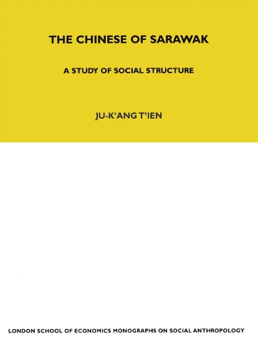 The Chinese of Sarawak: A Study of Social Structure.