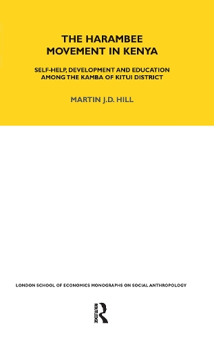 The Harambee Movement in Kenya: Self-Help, Development and Education Among the Kamba of Kitui District.