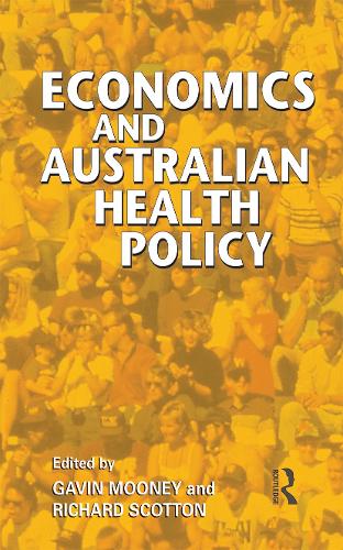 Economics and Australian Health Policy.