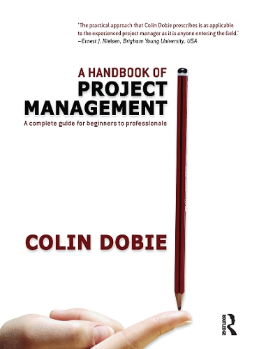 Handbook of Project Management: A complete guide for beginners to professionals.