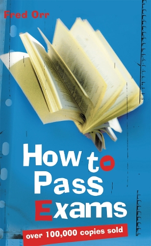 How to Pass Exams. 2nd edition